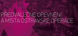 Po stopách československého opevnění a ostravské operace - manuál pro přípravu exkurze